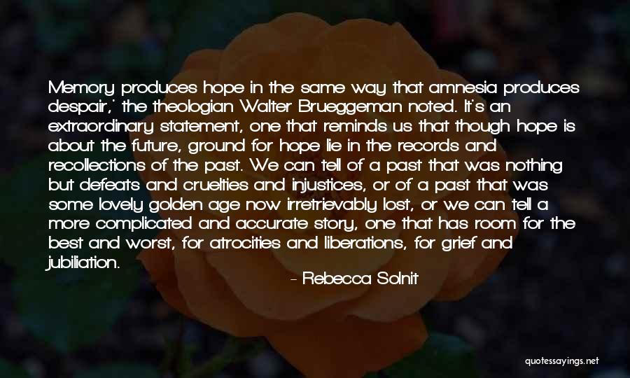 Best Walter Quotes By Rebecca Solnit Best Walter Quotes By Rebecca Solnit