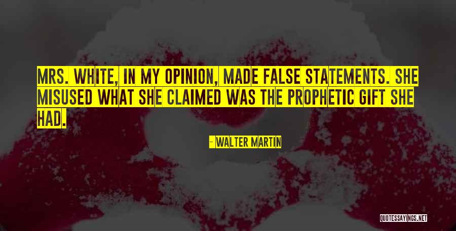 Best Walter White Quotes By Walter Martin