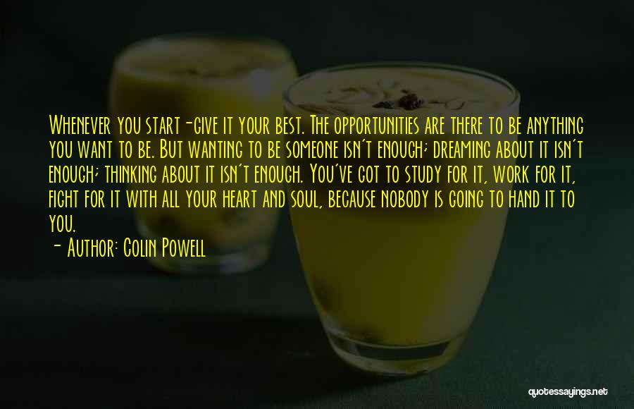 Best Wanting Quotes By Colin Powell