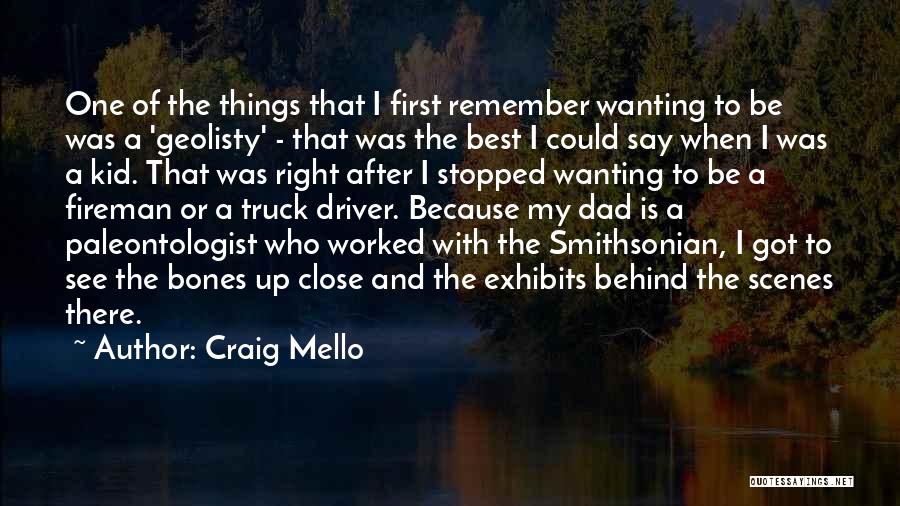 Best Wanting Quotes By Craig Mello