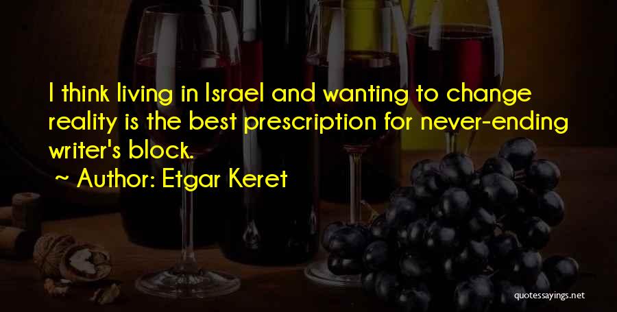 Best Wanting Quotes By Etgar Keret