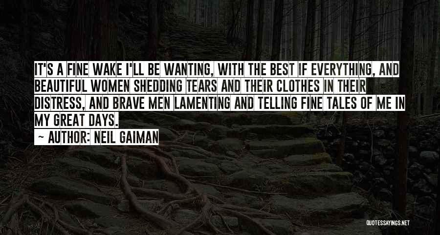 Best Wanting Quotes By Neil Gaiman