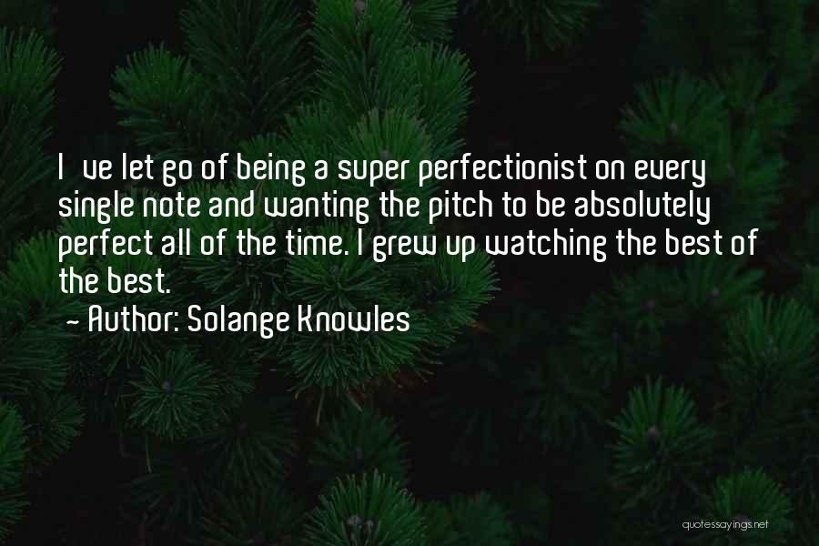 Best Wanting Quotes By Solange Knowles