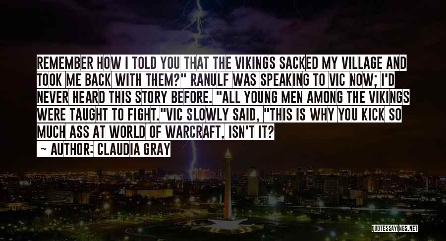 Best Warcraft Quotes By Claudia Gray