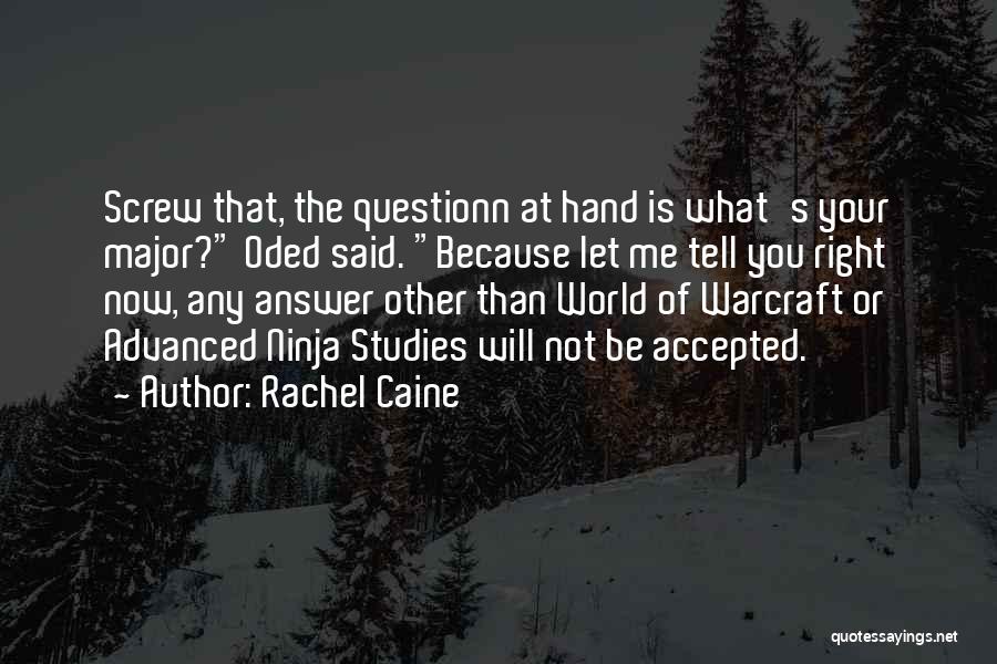 Best Warcraft Quotes By Rachel Caine