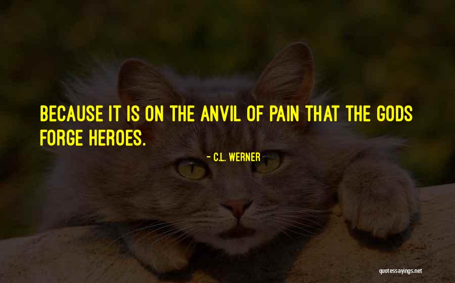 Best Warhammer Quotes By C.L. Werner Best Warhammer Quotes By C.L. Werner