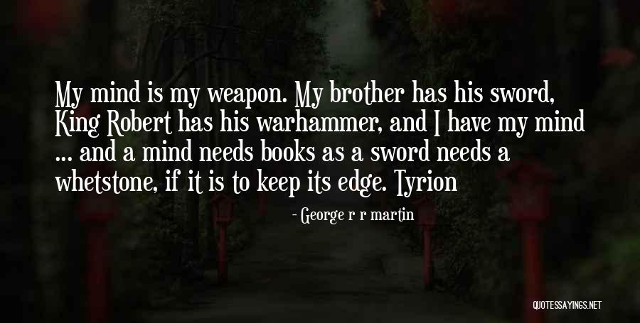 Best Warhammer Quotes By George R R Martin Best Warhammer Quotes By George R R Martin
