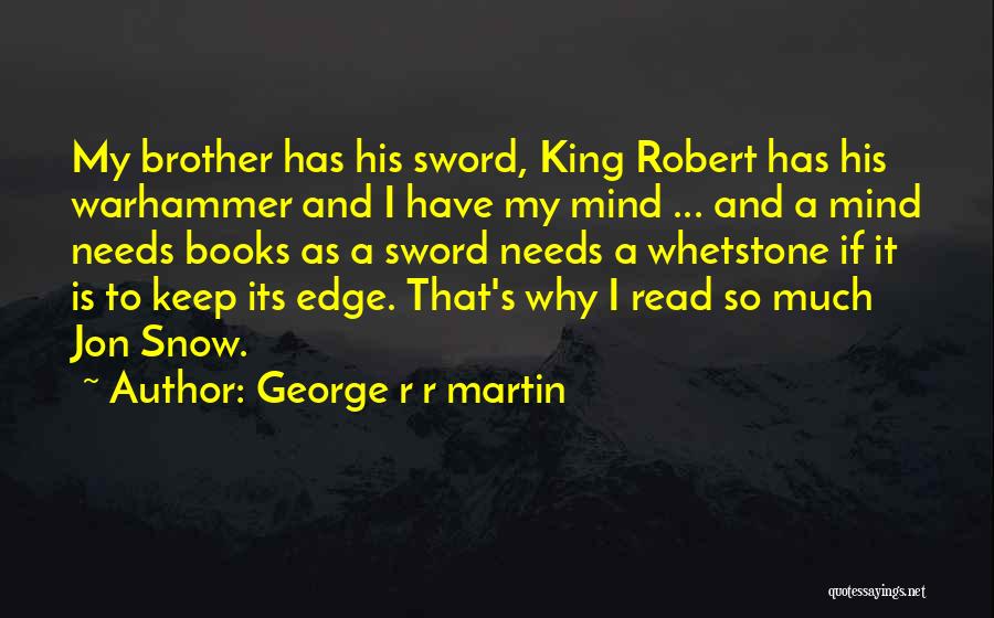 Best Warhammer Quotes By George R R Martin
