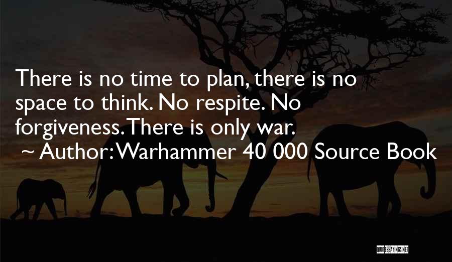 Best Warhammer Quotes By Warhammer 40 000 Source Book