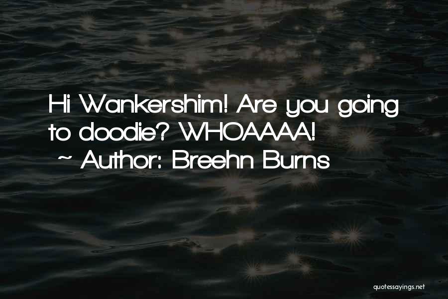 Best Warriors Quotes By Breehn Burns