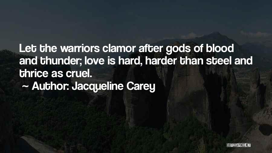 Best Warriors Quotes By Jacqueline Carey