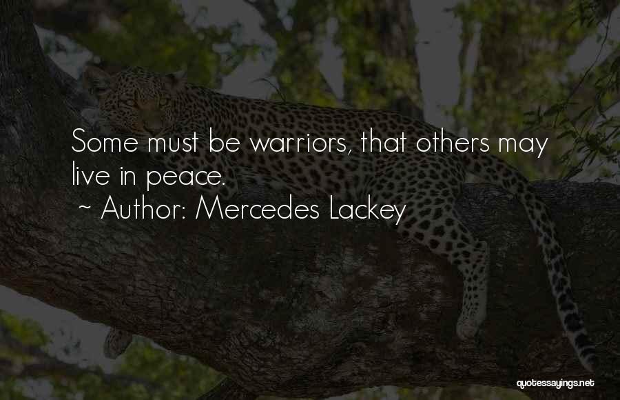 Best Warriors Quotes By Mercedes Lackey