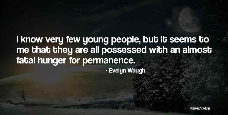 Best Waugh Quotes By Evelyn Waugh