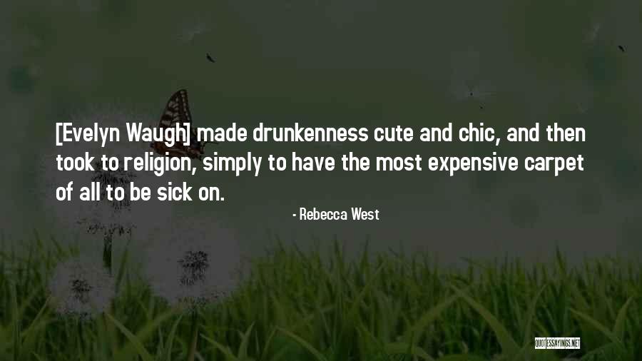 Best Waugh Quotes By Rebecca West