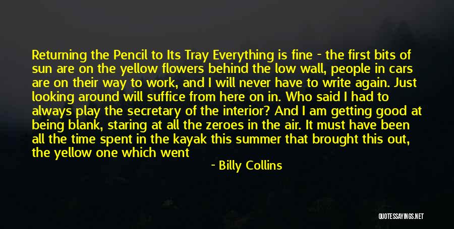 Best Way Of Life Quotes By Billy Collins