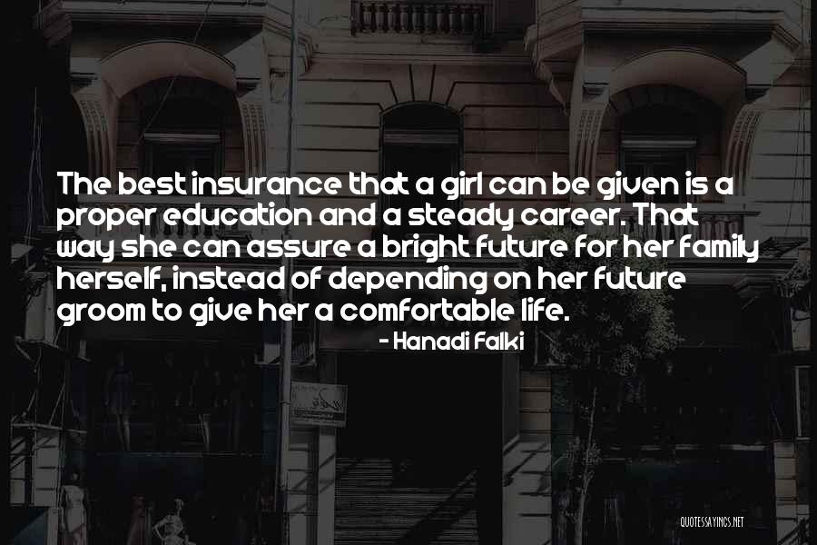 Best Way Of Life Quotes By Hanadi Falki