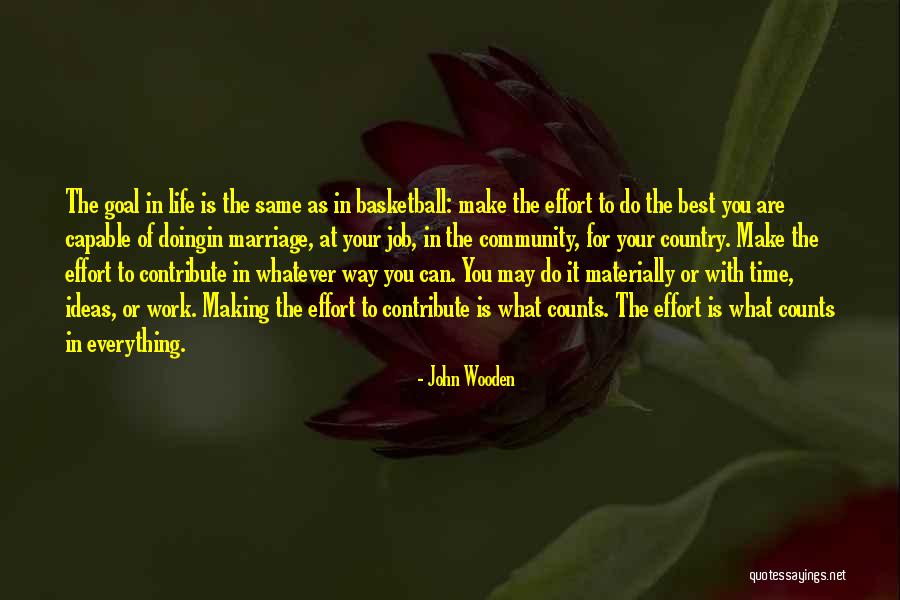 Best Way Of Life Quotes By John Wooden