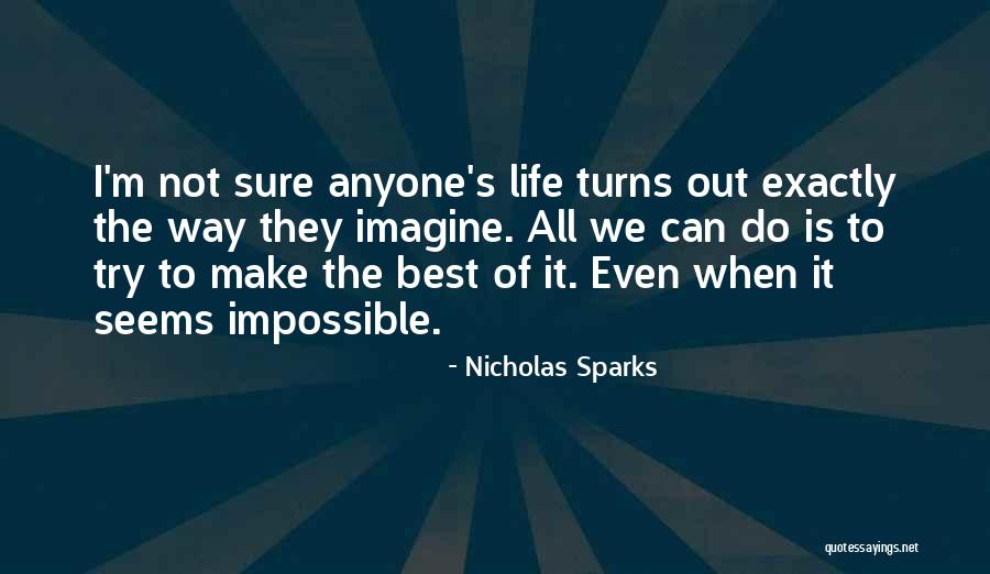 Best Way Of Life Quotes By Nicholas Sparks