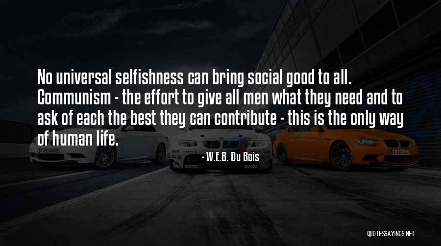 Best Way Of Life Quotes By W.E.B. Du Bois