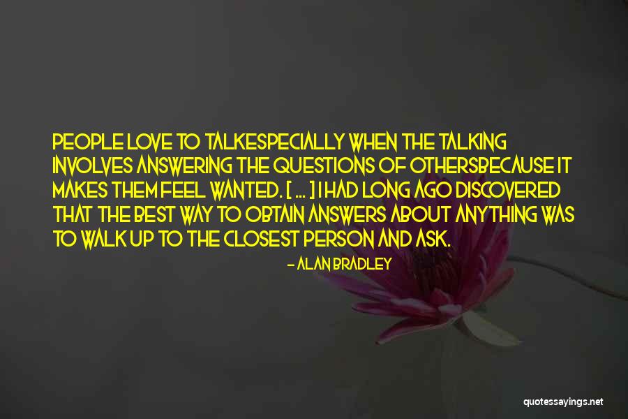Best Way Of Talking Quotes By Alan Bradley Best Way Of Talking Quotes By Alan Bradley