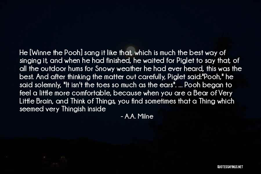 Best Way Of Thinking Quotes By A.A. Milne Best Way Of Thinking Quotes By A.A. Milne