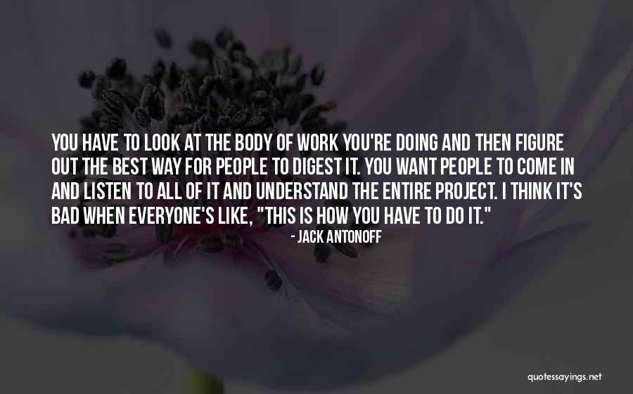 Best Way Of Thinking Quotes By Jack Antonoff Best Way Of Thinking Quotes By Jack Antonoff