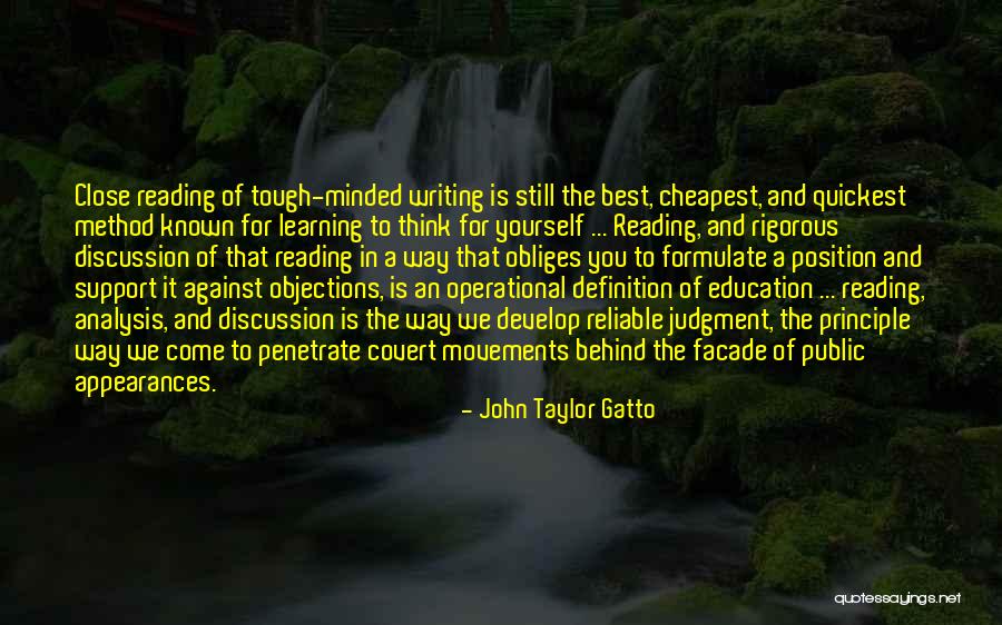 Best Way Of Thinking Quotes By John Taylor Gatto Best Way Of Thinking Quotes By John Taylor Gatto