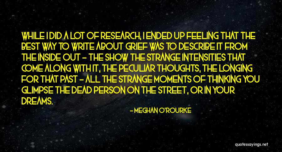 Best Way Of Thinking Quotes By Meghan O'Rourke Best Way Of Thinking Quotes By Meghan O'Rourke
