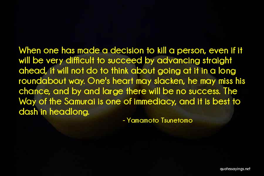 Best Way Of Thinking Quotes By Yamamoto Tsunetomo Best Way Of Thinking Quotes By Yamamoto Tsunetomo