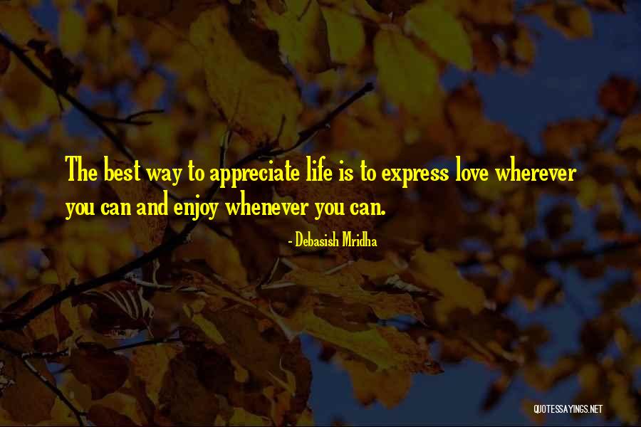 Best Way To Express Love Quotes By Debasish Mridha Best Way To Express Love Quotes By Debasish Mridha