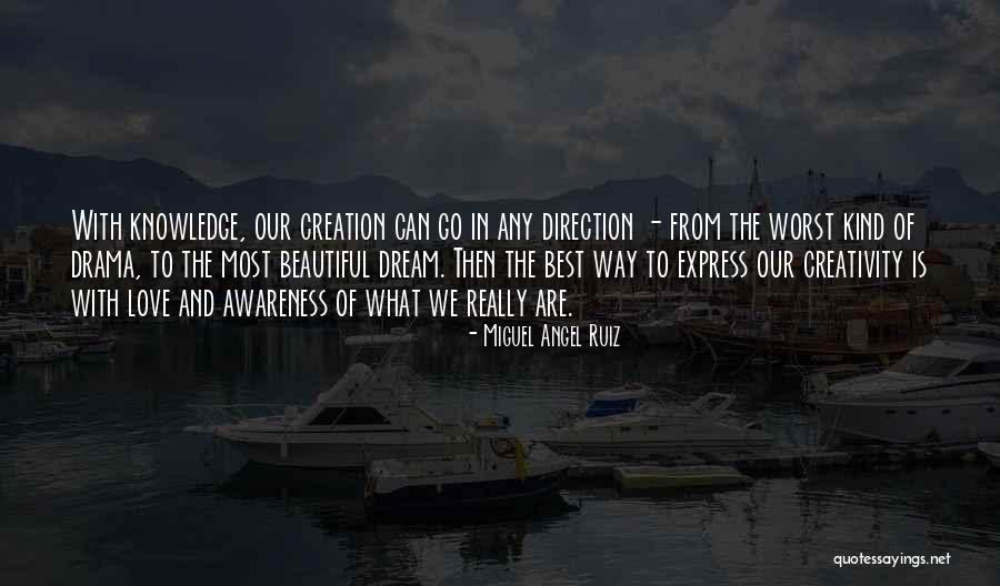 Best Way To Express Love Quotes By Miguel Angel Ruiz Best Way To Express Love Quotes By Miguel Angel Ruiz