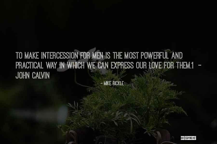 Best Way To Express Love Quotes By Mike Bickle Best Way To Express Love Quotes By Mike Bickle