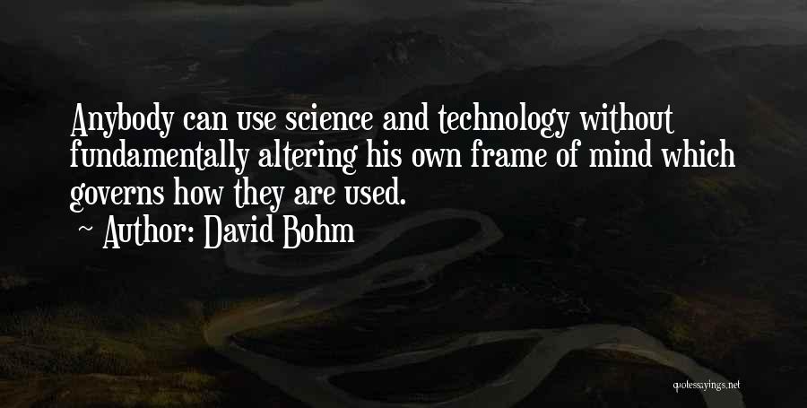 Best Way To Frame Quotes By David Bohm