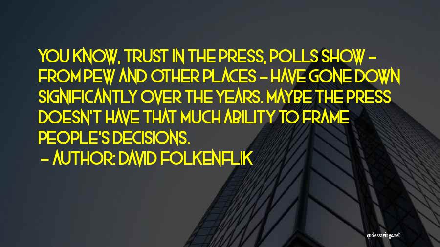 Best Way To Frame Quotes By David Folkenflik