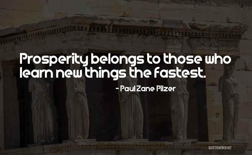 Best Way To Learn New Things Quotes By Paul Zane Pilzer Best Way To Learn New Things Quotes By Paul Zane Pilzer