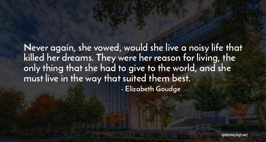 Best Way To Live Life Quotes By Elizabeth Goudge