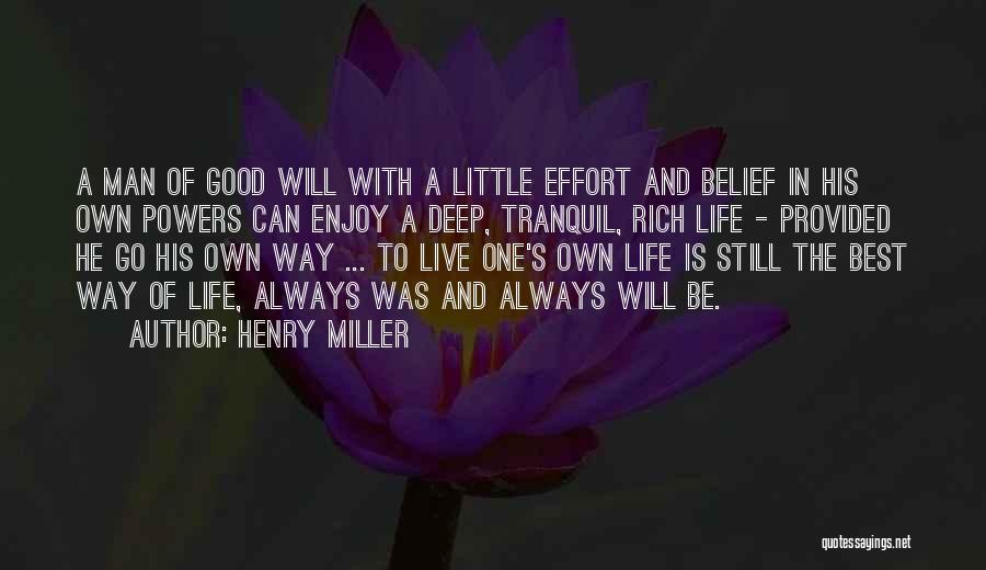 Best Way To Live Life Quotes By Henry Miller