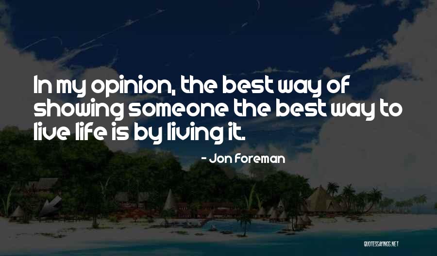 Best Way To Live Life Quotes By Jon Foreman