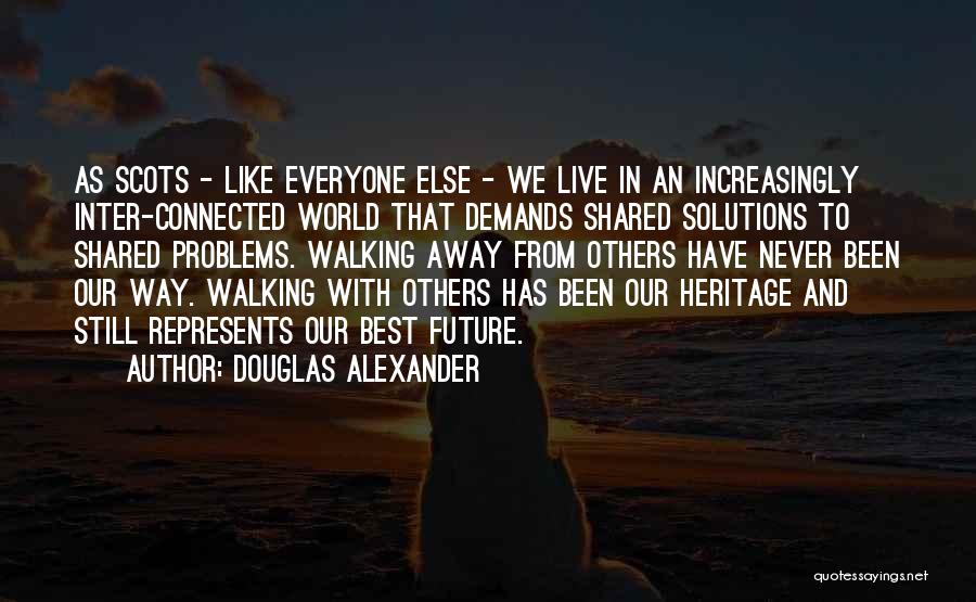 Best Way To Live Quotes By Douglas Alexander