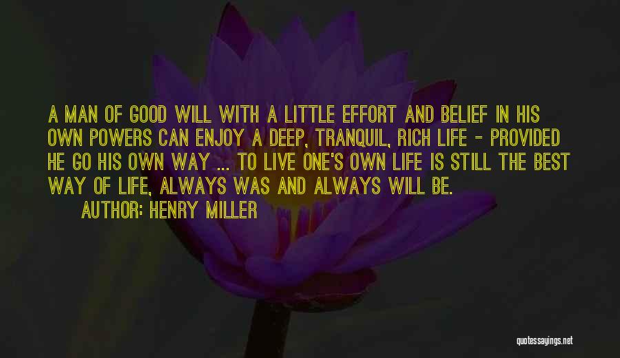 Best Way To Live Quotes By Henry Miller