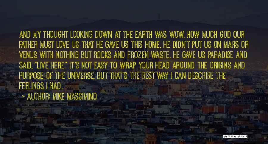 Best Way To Live Quotes By Mike Massimino