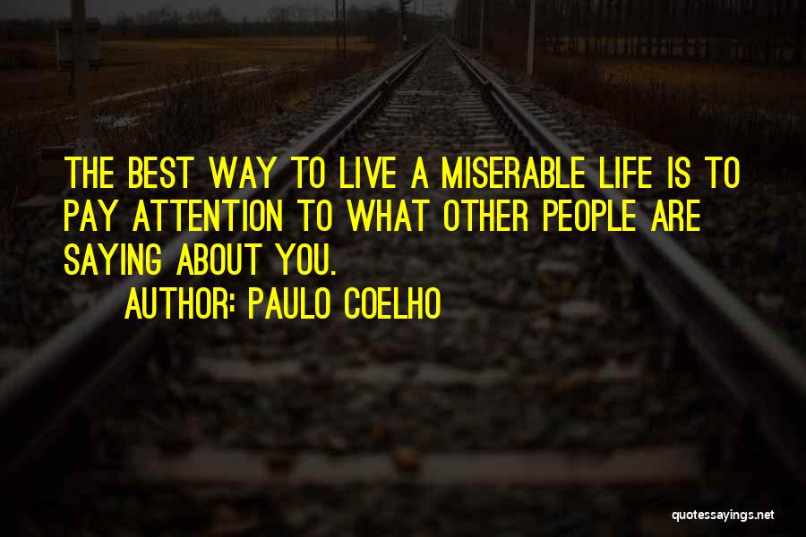 Best Way To Live Quotes By Paulo Coelho