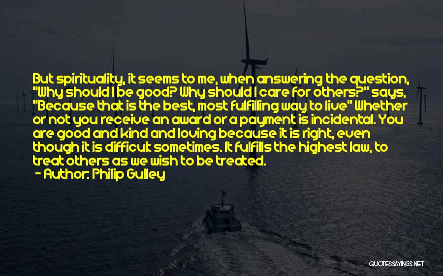 Best Way To Live Quotes By Philip Gulley