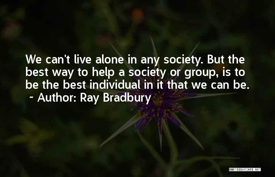 Best Way To Live Quotes By Ray Bradbury