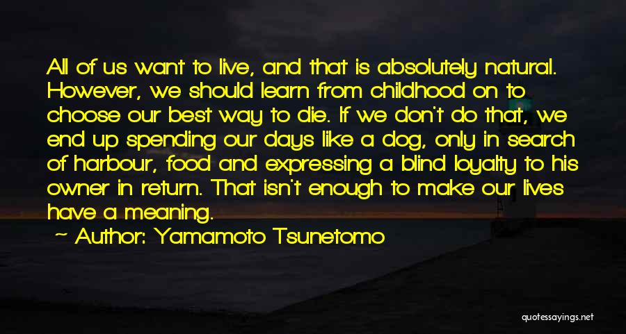 Best Way To Live Quotes By Yamamoto Tsunetomo