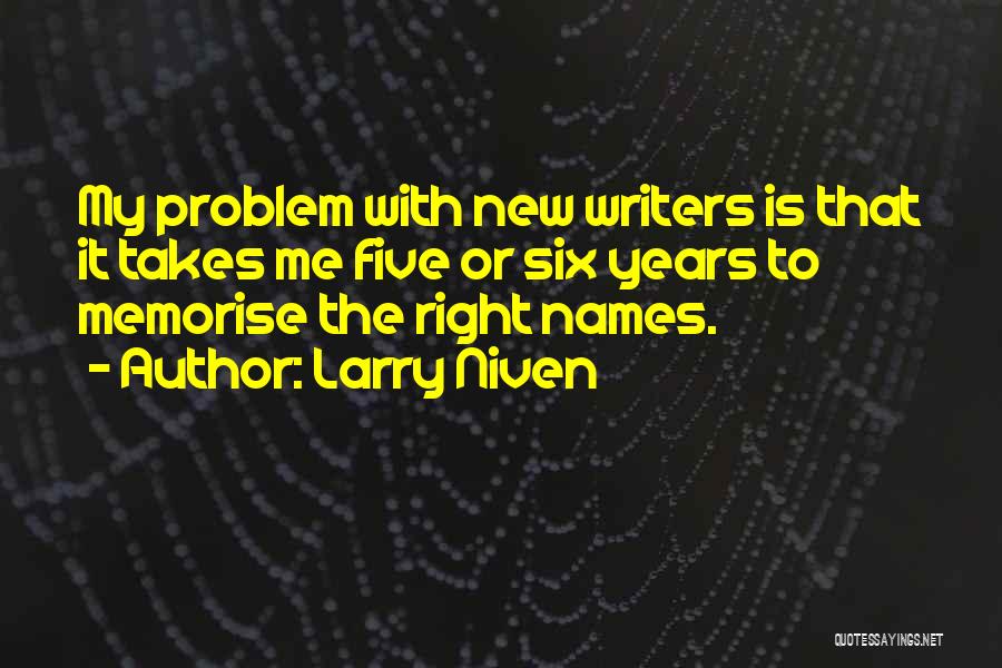 Best Way To Memorise Quotes By Larry Niven