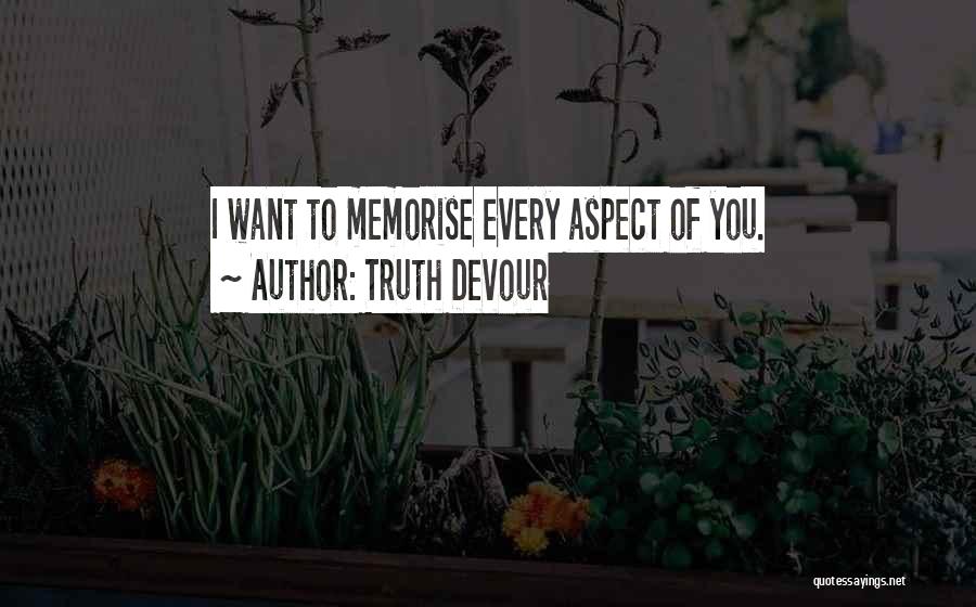 Best Way To Memorise Quotes By Truth Devour