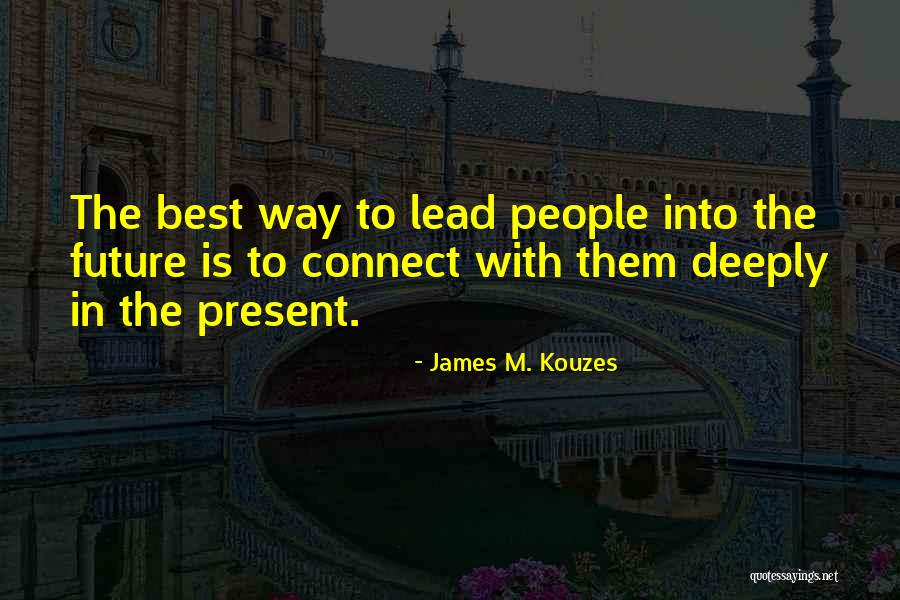 Best Way To Present Quotes By James M. Kouzes