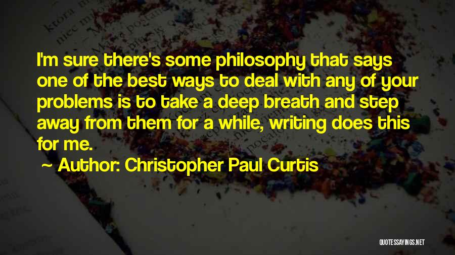 Best Ways Quotes By Christopher Paul Curtis