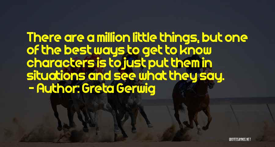 Best Ways Quotes By Greta Gerwig